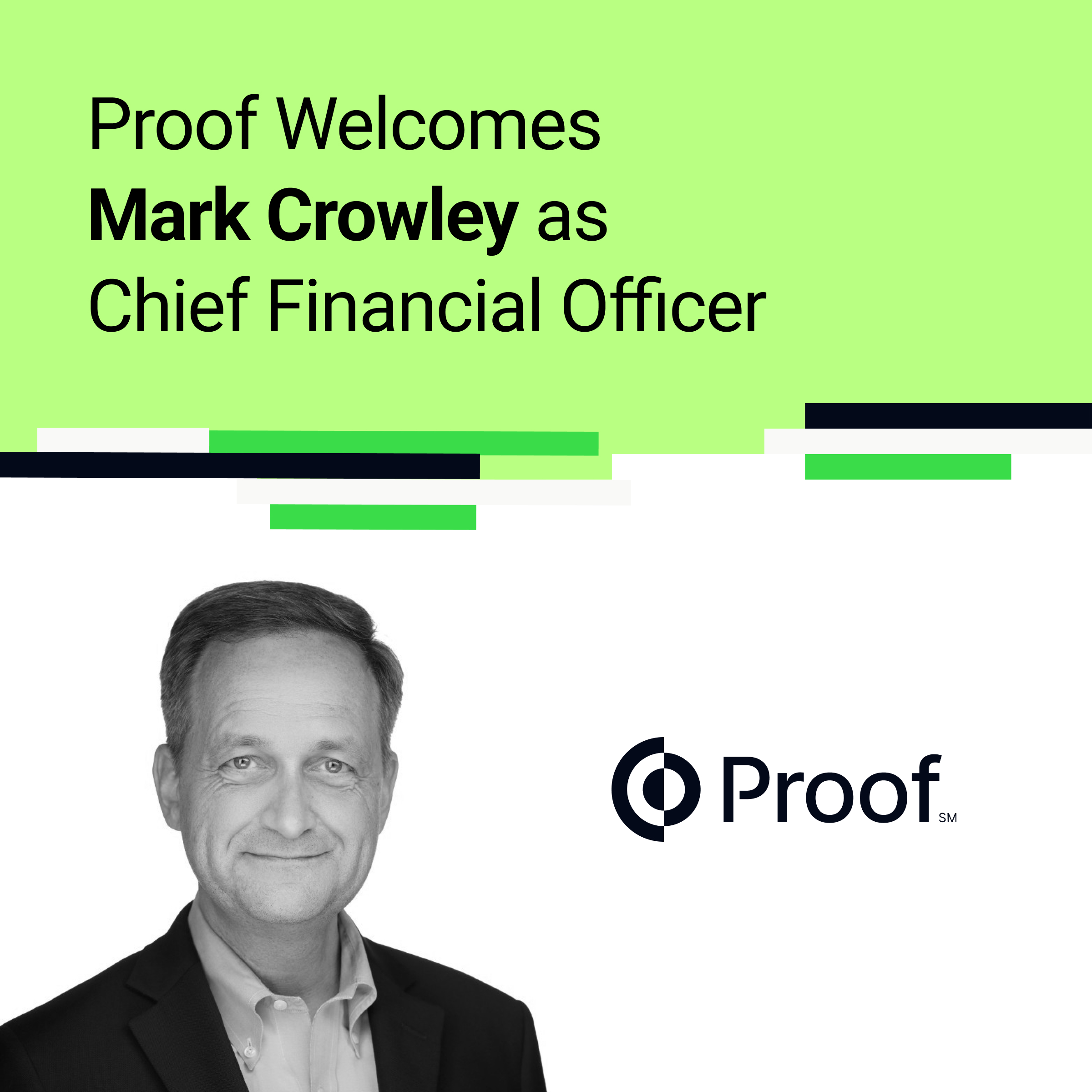 Proof Welcomes New CFO, Mark Crowley 