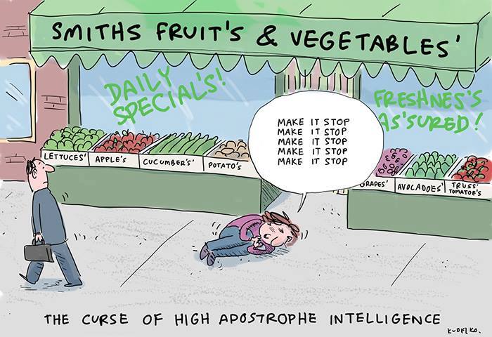 My grammar pet peeve? Incorrect use of apostrophes!