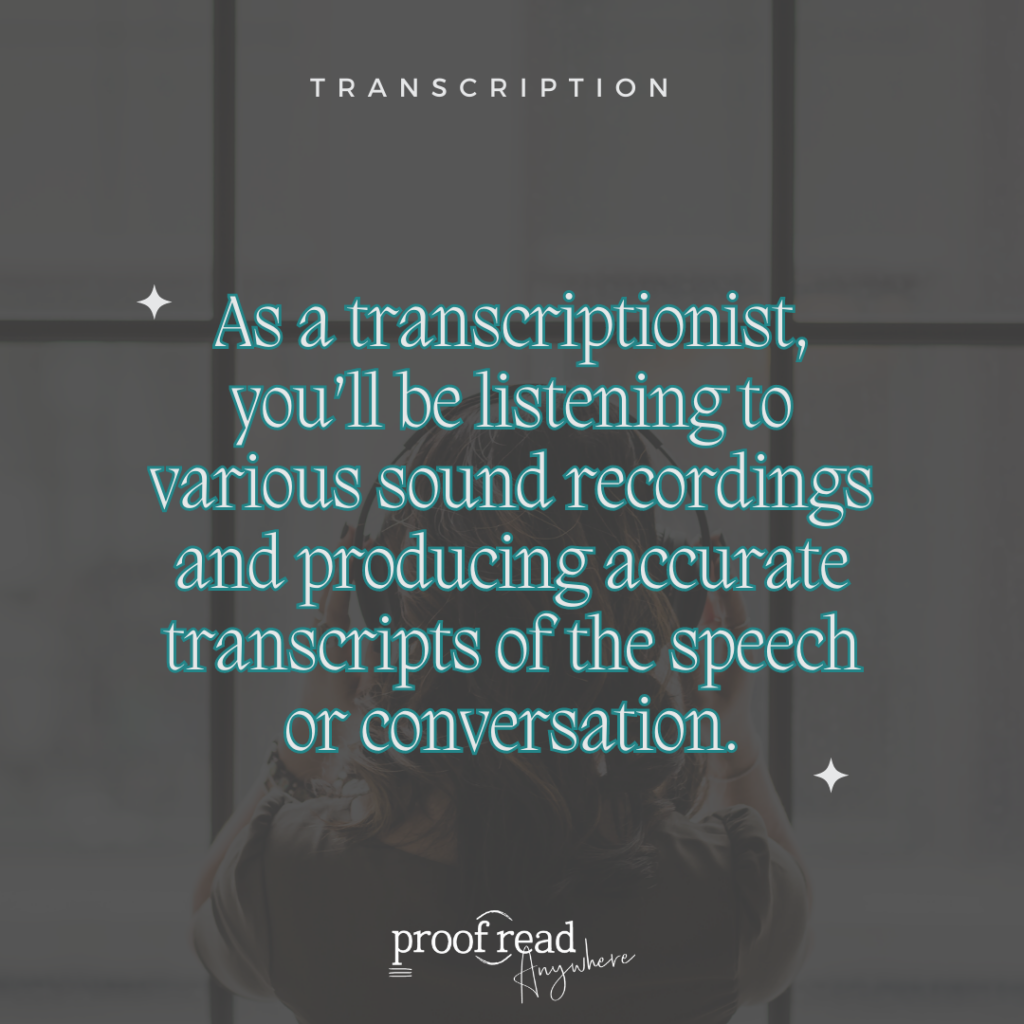 The image describes the side hustle: Transcription
