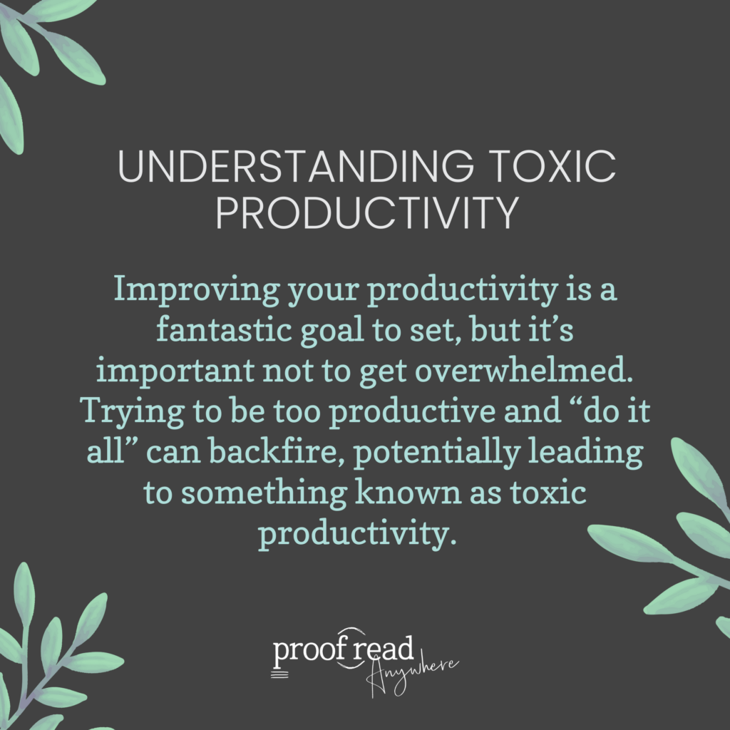 Understanding toxic productivity