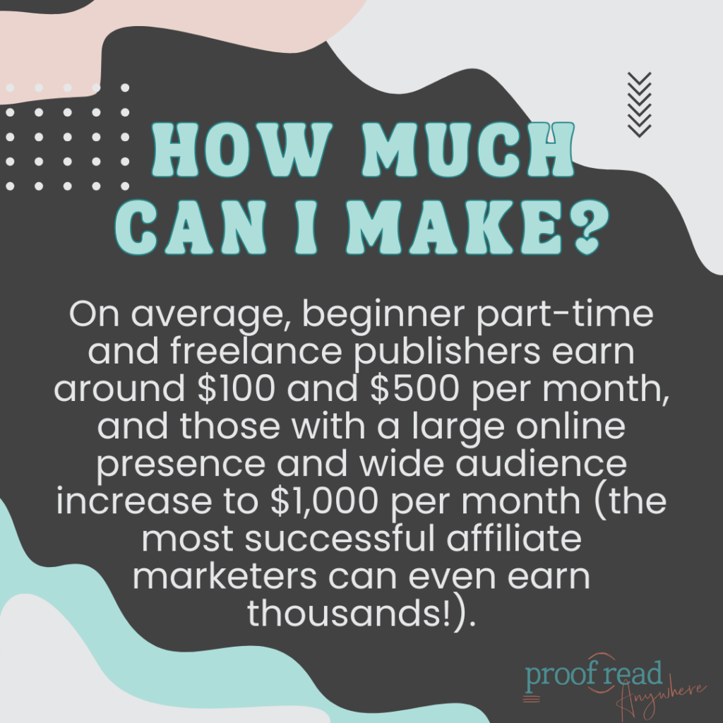 How much can I make affiliate marketing? 